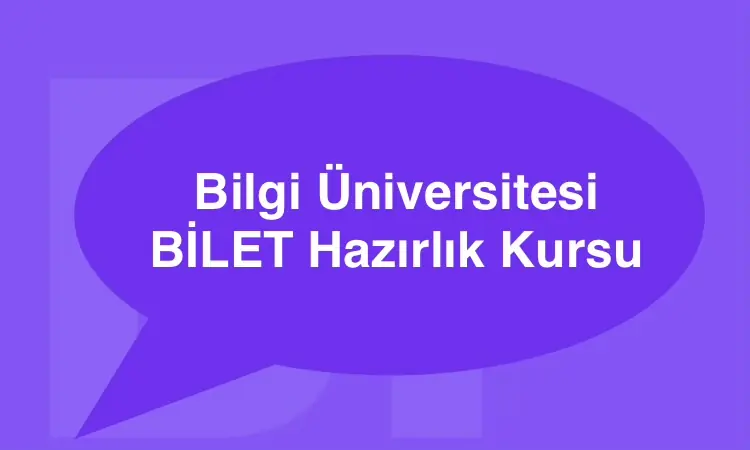Bilgi Üniversitesi Hazırlık Atlama Kursu Online Eğitim